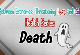 Between Extremes: Threatening Heat and Cold Health Series - Death (English)