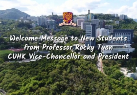 Welcome Message to New Students by Professor Rocky S. Tuan, CUHK Vice-Chancellor and President